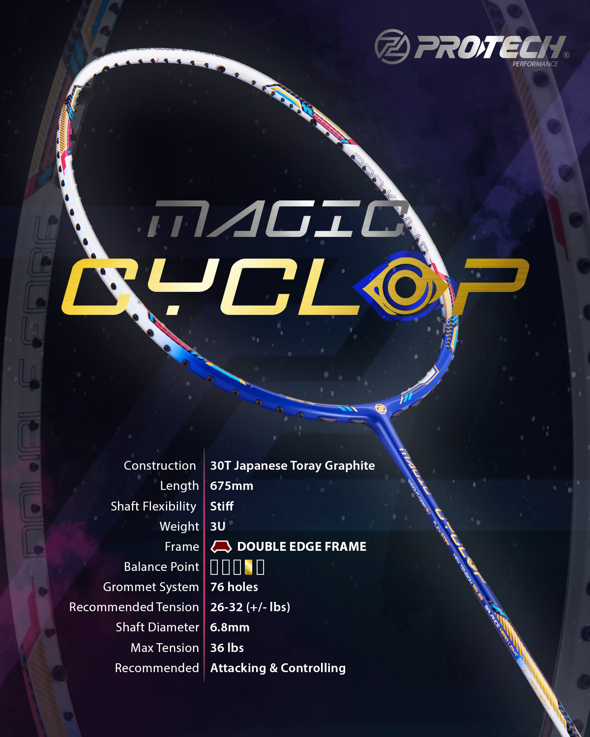 PROTECH RACQUET MAGIC CYCLOP | 3UG2 | MAX 36 LBS